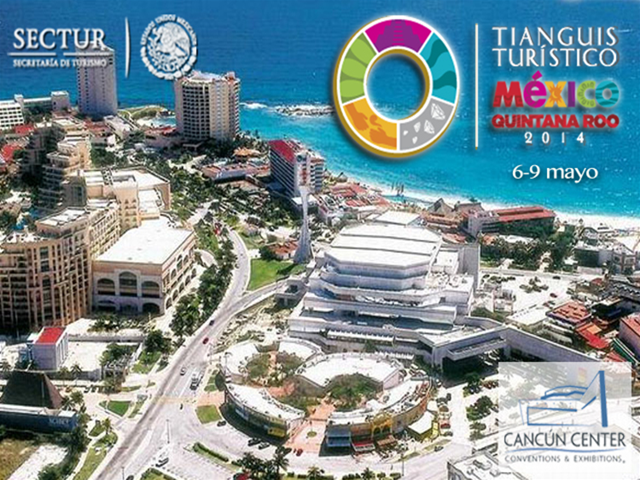 Tianguis Turístico 2014 - Riviera Maya Blog